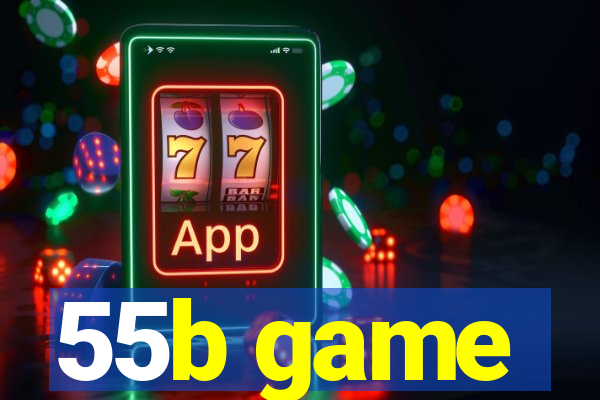 55b game